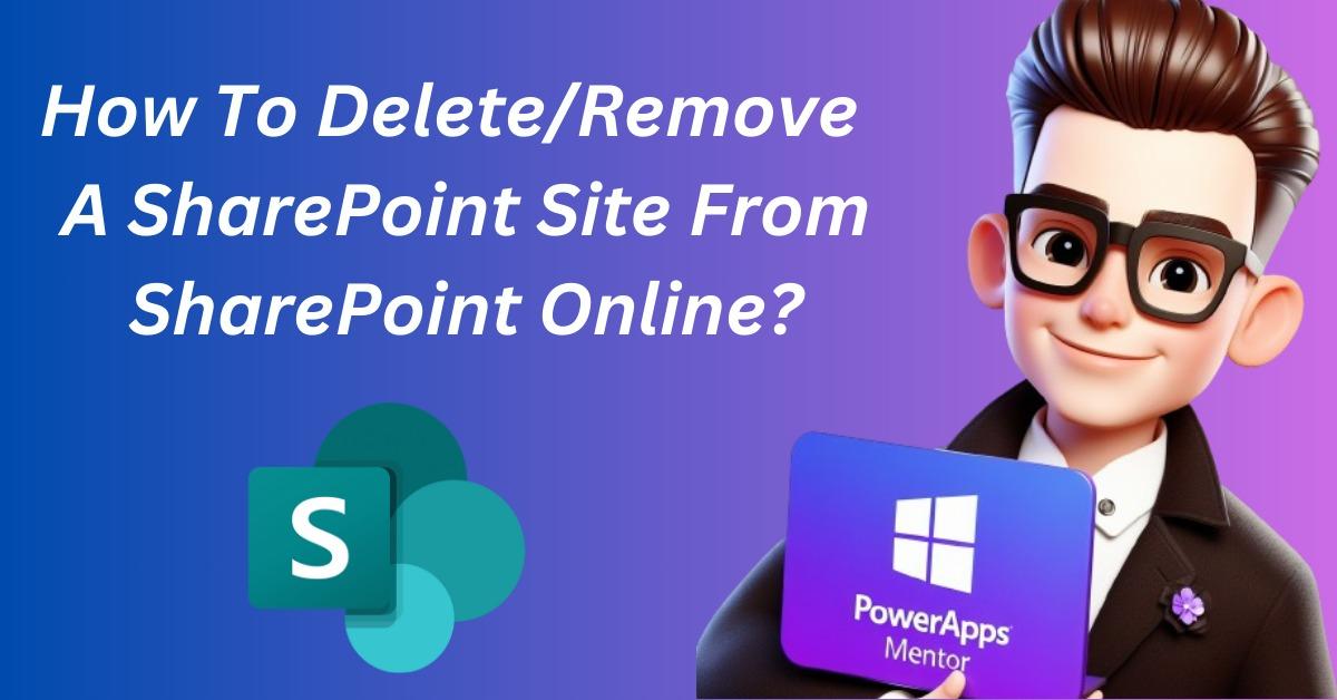 How To Delete OR Remove A SharePoint Site From SharePoint Online