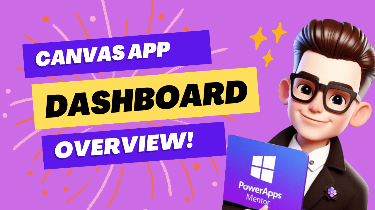 Canvas App Dashboard Overview